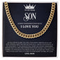 To My Dear Son - Cuban Link Chain