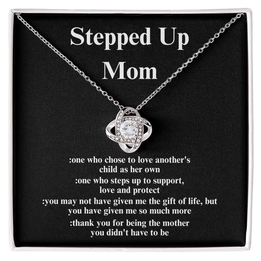 STEPPED UP MOM LOVE KNOT